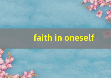 faith in oneself